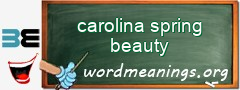 WordMeaning blackboard for carolina spring beauty